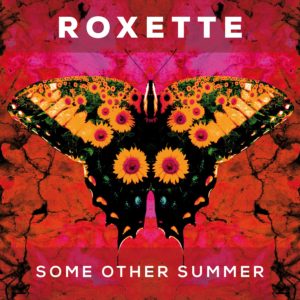 Roxette Some Other Summer