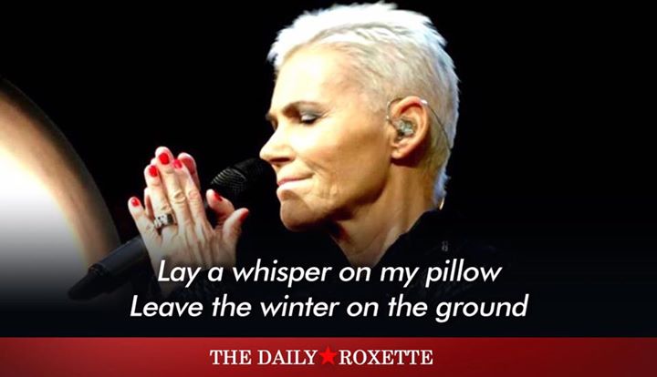 The Daily Roxette » TDR Archive » Lay a whisper on my pillow, leave the ...